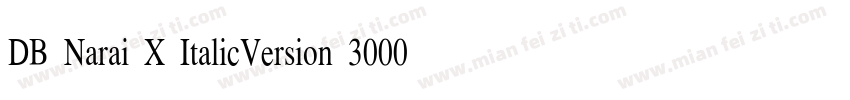 DB Narai X ItalicVersion 3000 2006字体转换